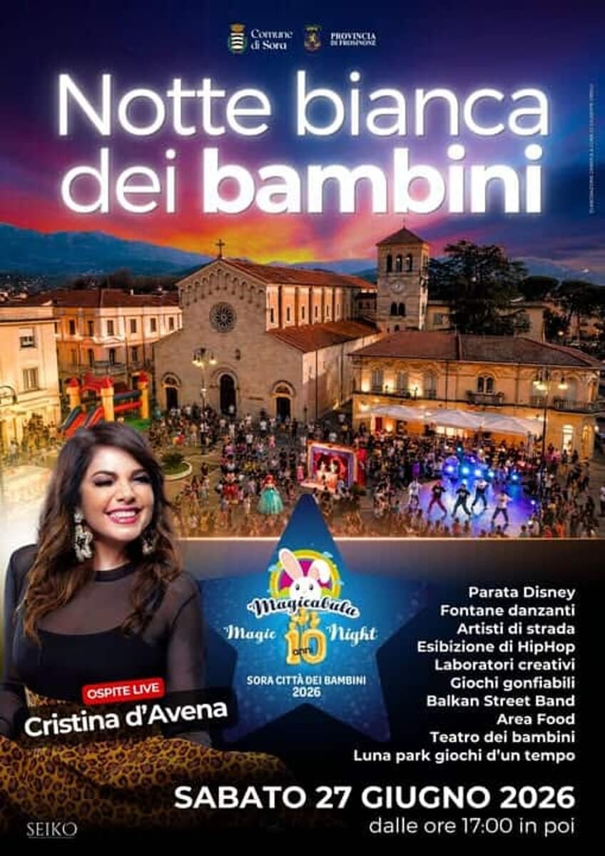 Sora, Magicabula Magic Night, notte bianca dei bambini - special guest Cristina D'Avena